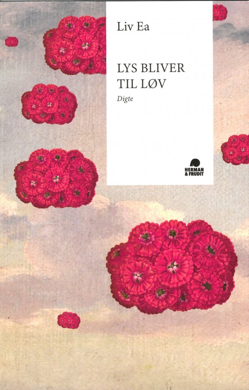 Lys Bliver Til Løv - Liv Ea - Bog