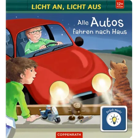 Coppenrath Verlag Licht an, Licht aus: Alle Autos fahren nach Haus