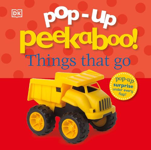 Pop-Up Peekaboo! Things That Go - Pop-Up Peekaboo! (Board book)