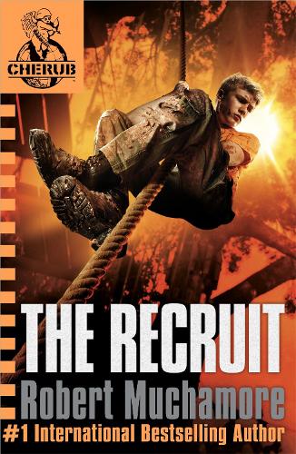 CHERUB: The Recruit: Book 1 - CHERUB (Paperback)