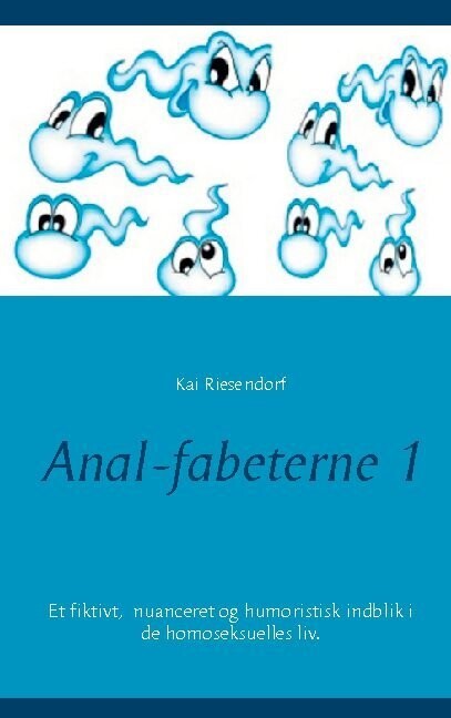 Anal-Fabeterne 1 - Kai Riesendorf - Bog