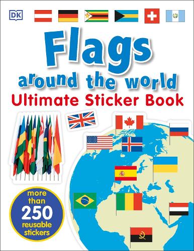 Flags Around the World Ultimate Sticker Book - Ultimate Sticker Book (Paperback)