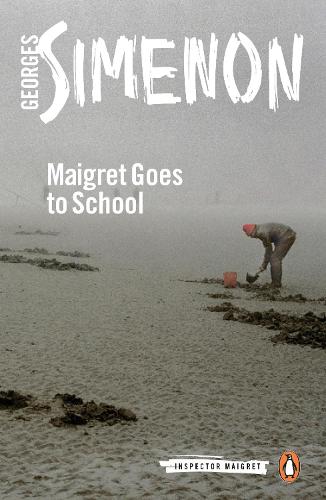 Maigret Goes to School: Inspector Maigret #44 - Inspector Maigret (Paperback)