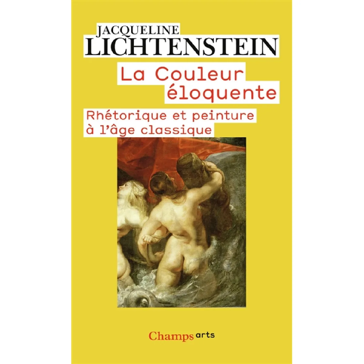 La couleur éloquente : rhétorique et peinture à l'âge classique · Occasion