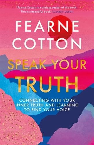 Speak Your Truth (Hardback)