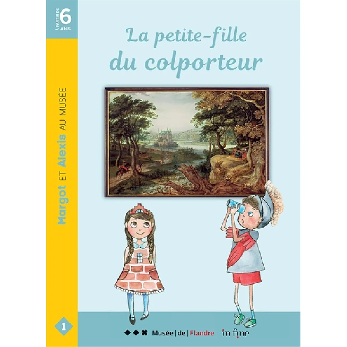 Margot et Alexis au musée. Vol. 1. La petite-fille du colporteur · Occasion