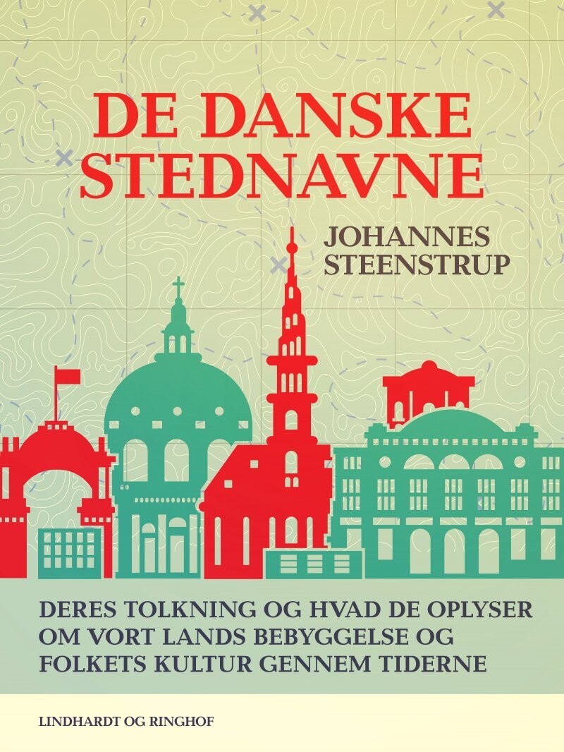 De Danske Stednavne - Johannes Steenstrup - Bog