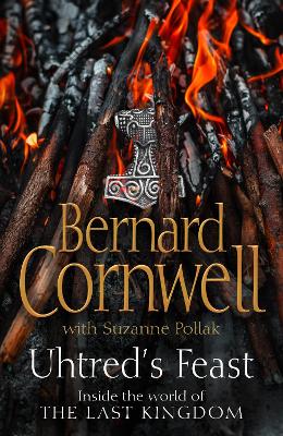 Uhtred's Feat: Inside the World of the Last Kingdom (Hardback)