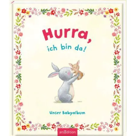ars Edition Hurra ich bin da! Unser Babyalbum