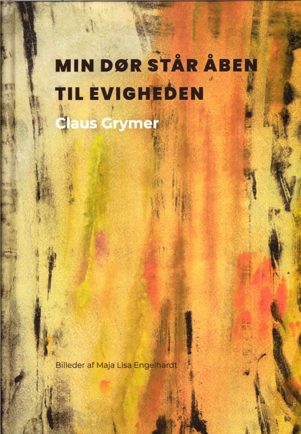 Min Dør Står Åben Til Evigheden - Claus Grymer - Bog