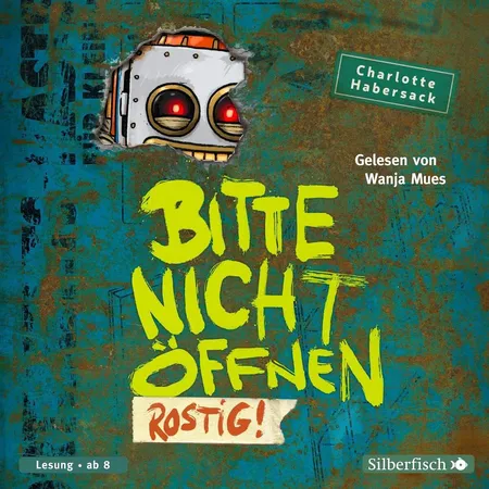 Silberfisch Bitte nicht öffnen 6: Rostig!
