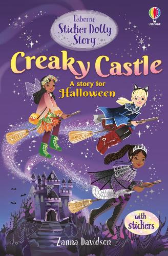 Sticker Dolly Stories: Creaky Castle: A Halloween Special - Sticker Dolly Stories (Paperback)