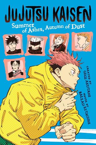 Jujutsu Kaisen: Summer of Ashes, Autumn of Dust - Jujutsu Kaisen Novels (Paperback)