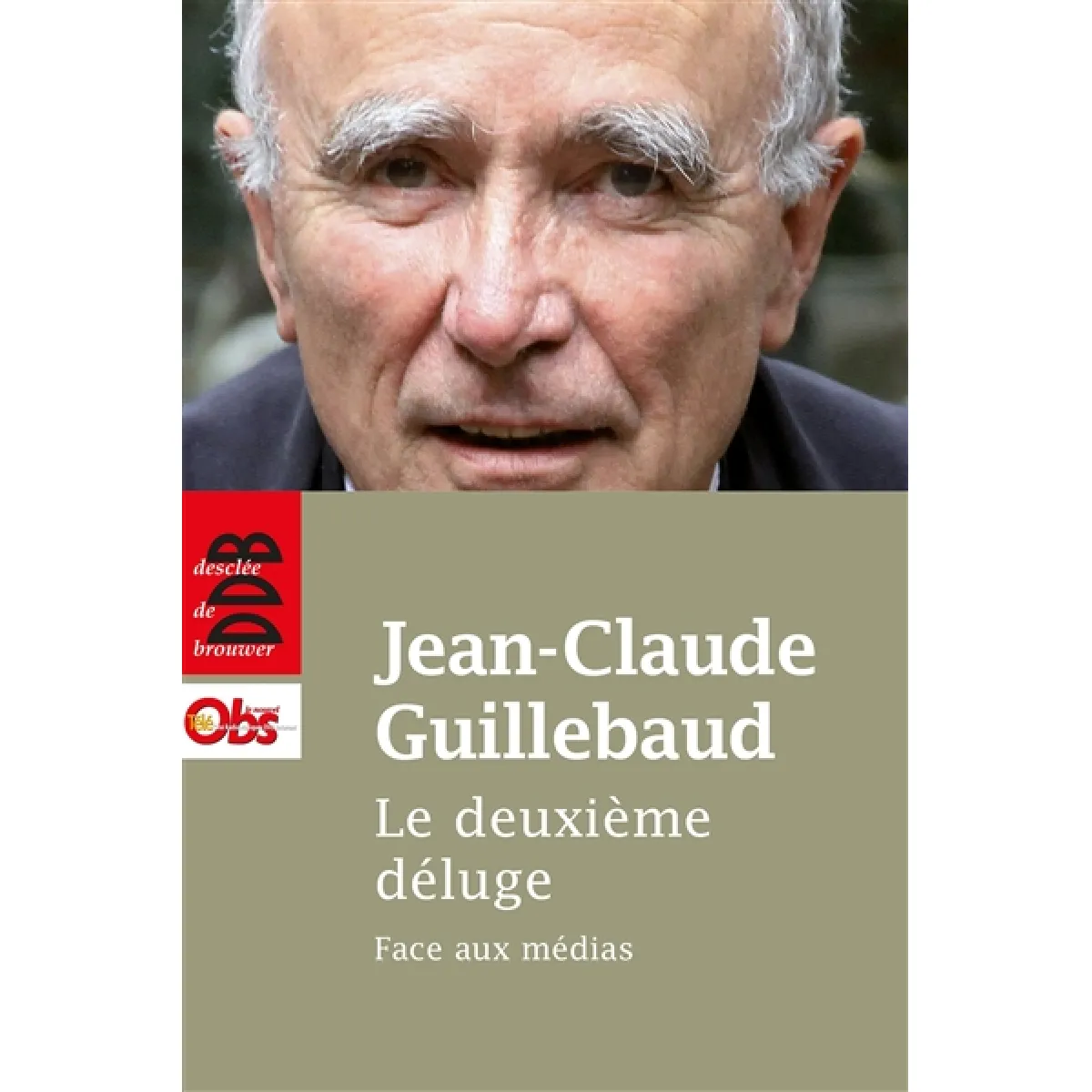 Le deuxième déluge : face aux médias · Occasion