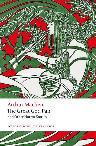 The Great God Pan and Other Horror Stories - Oxford World's Classics (Paperback)