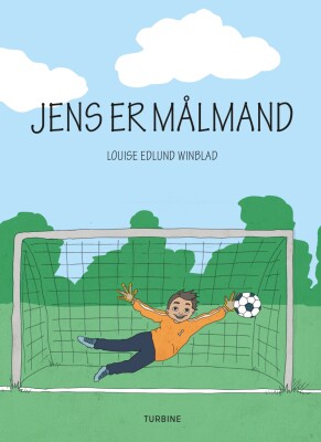 Jens Er Målmand - Louise Edlund Winblad - Bog
