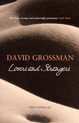 Lovers and Strangers: Two Novellas (Paperback)