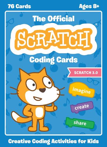 Official Scratch Coding Cards, The (scratch 3.0): Creative Coding Activities for Kids (Paperback)