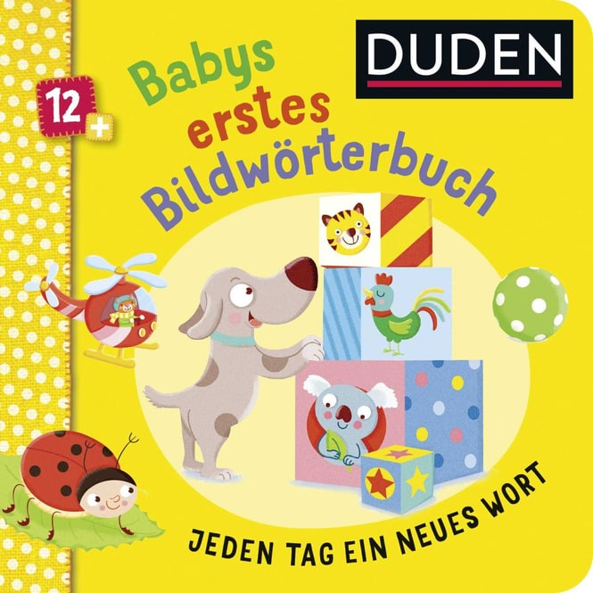 DUDEN - Babys erstes Wörterbuch - Jeden Tag ein neues Wort