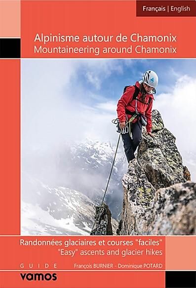 GUIDE VAMOS - ALPINISME AUTOUR DE CHAMONIX