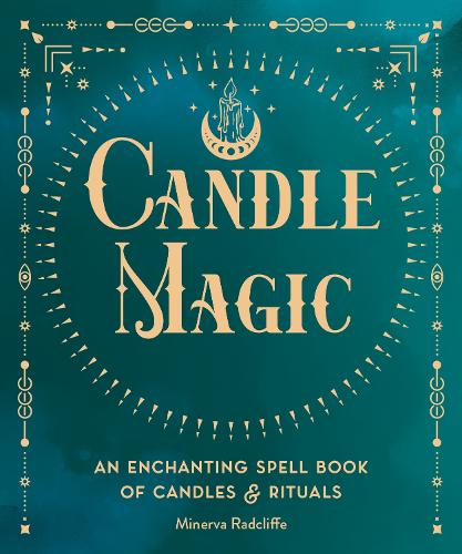 Candle Magic Volume 4: An Enchanting Spell Book of Candles and Rituals - Pocket Spell Books (Hardback)