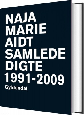 Samlede Digte - Naja Marie Aidt - Bog