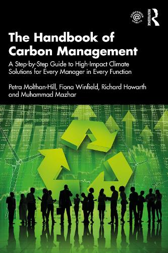 The Handbook of Carbon Management: A Step-by-Step Guide to High-Impact Climate Solutions for Every Manager in Every Function (Paperback)