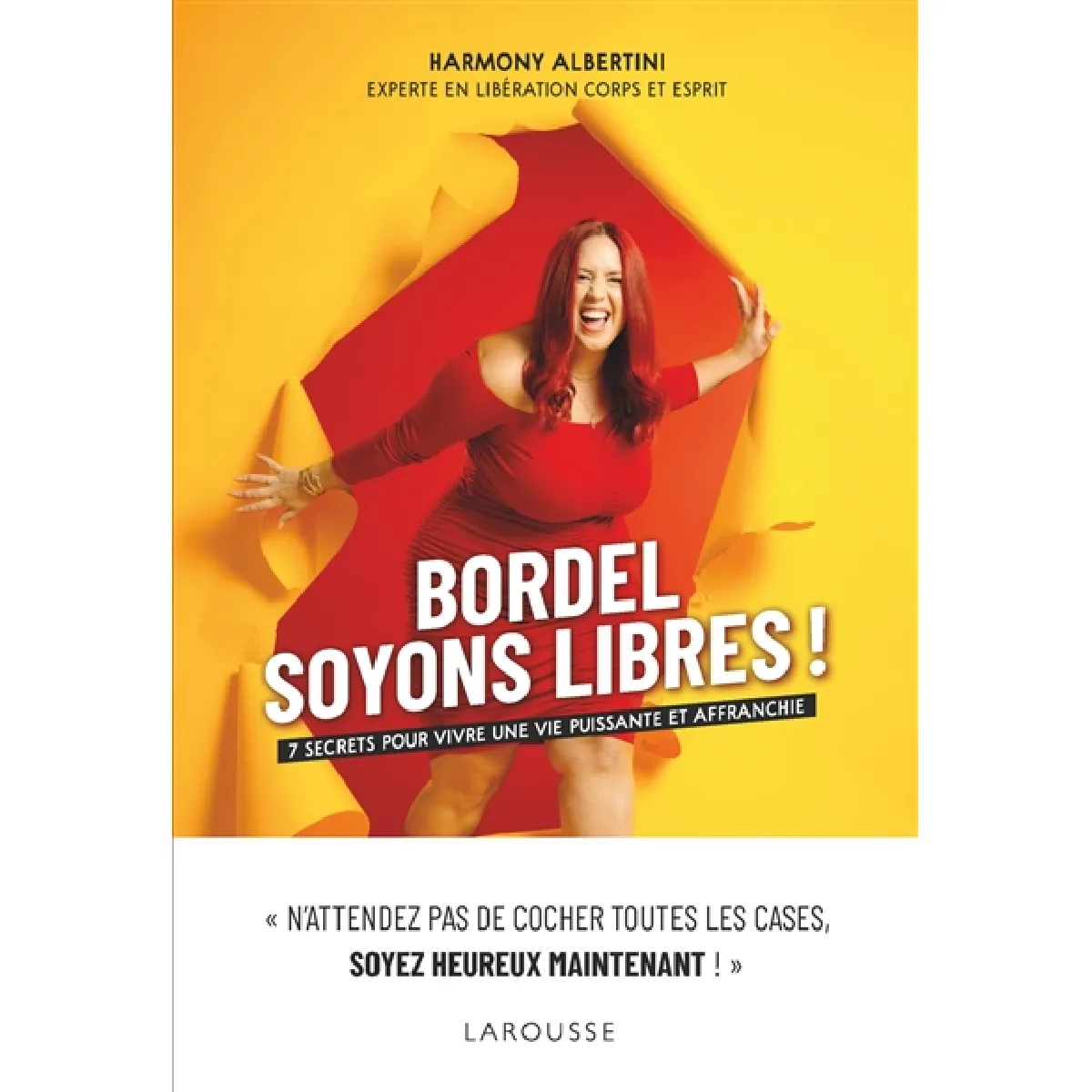 Bordel, soyons libres ! : 7 secrets pour vivre une vie puissante et affranchie · Occasion