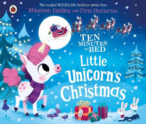 Ten Minutes to Bed: Little Unicorn's Christmas - Ten Minutes to Bed (Board book)