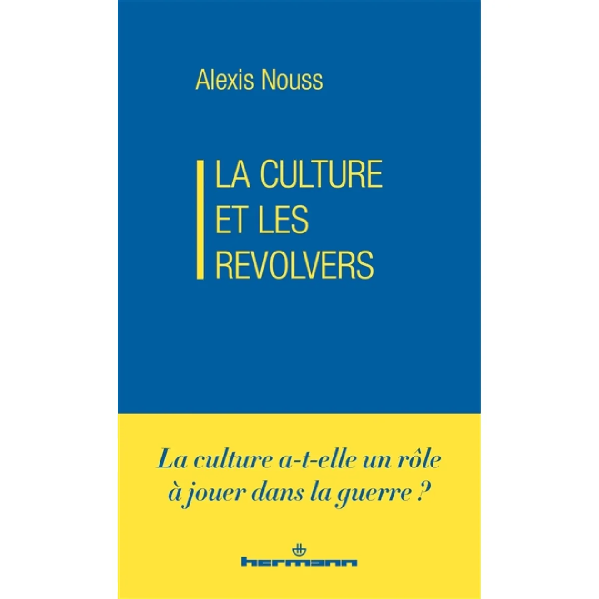 La culture et les revolvers · Occasion
