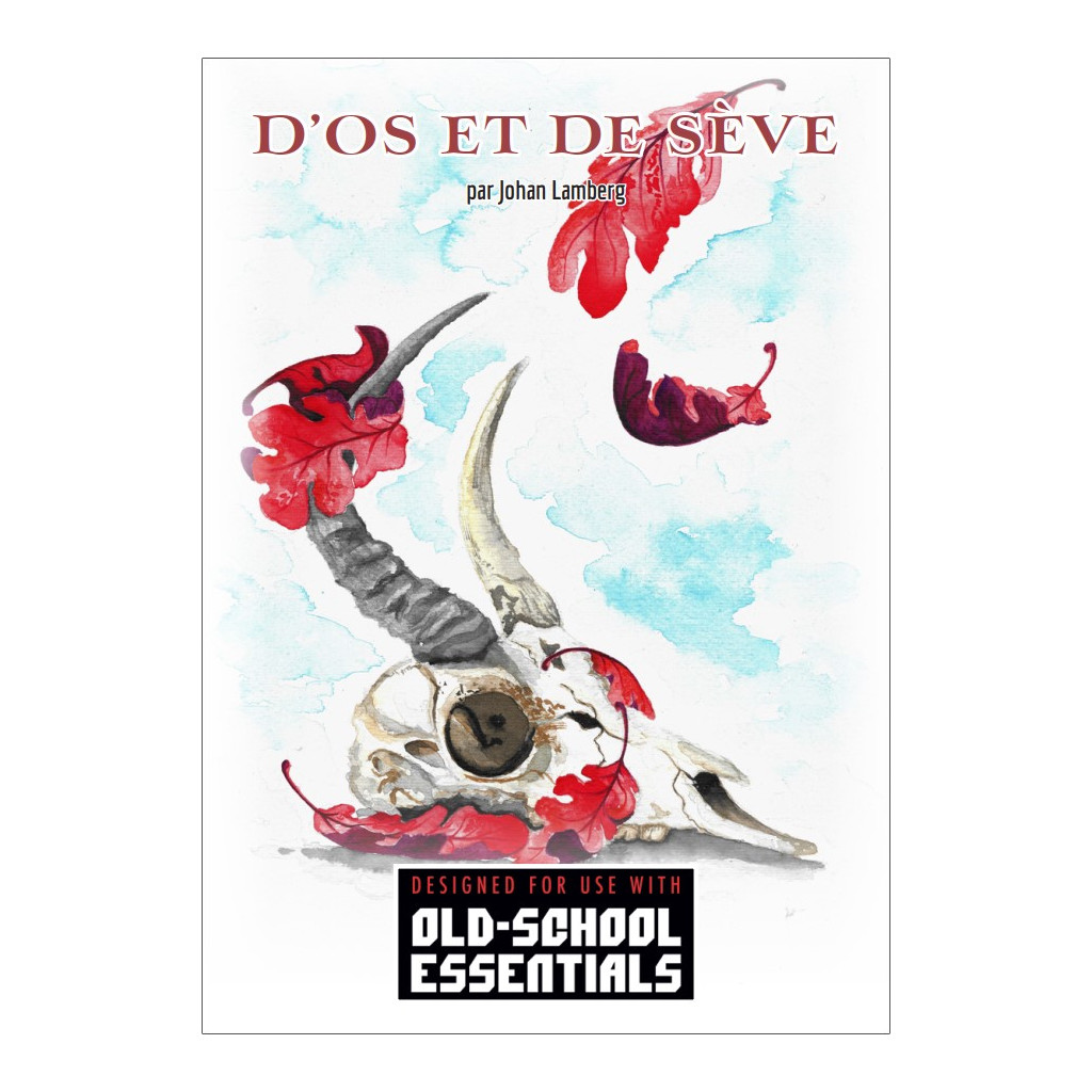 Old School Essentials - Aventure - D'Os et de Sève