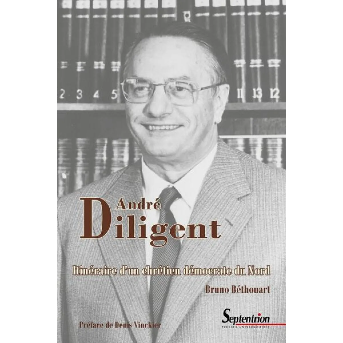 André Diligent : itinéraire d'un chrétien démocrate du Nord · Occasion