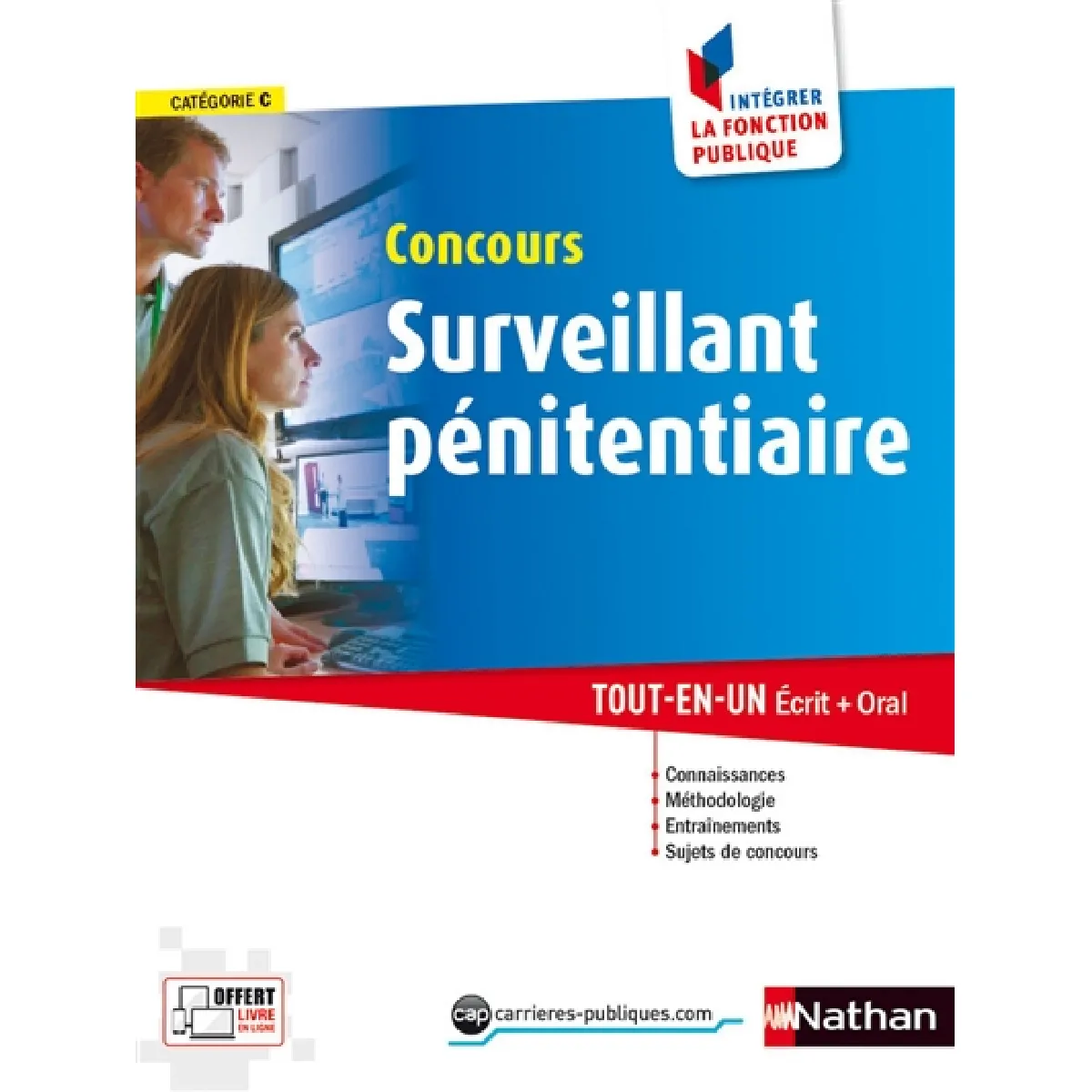 Concours surveillant pénitentiaire : catégorie C : tout-en-un écrit + oral · Occasion