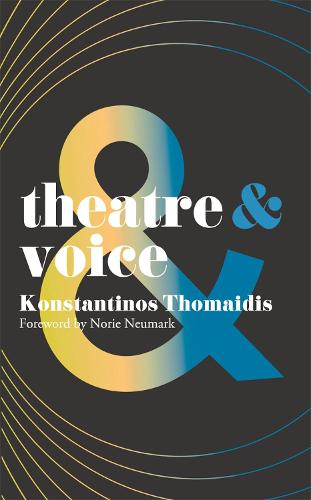 Theatre and Voice - Theatre And (Paperback)