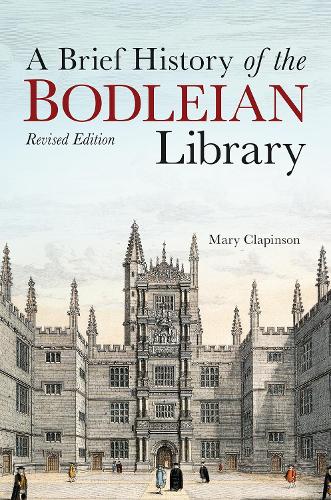 Brief History of the Bodleian Library, A (Hardback)