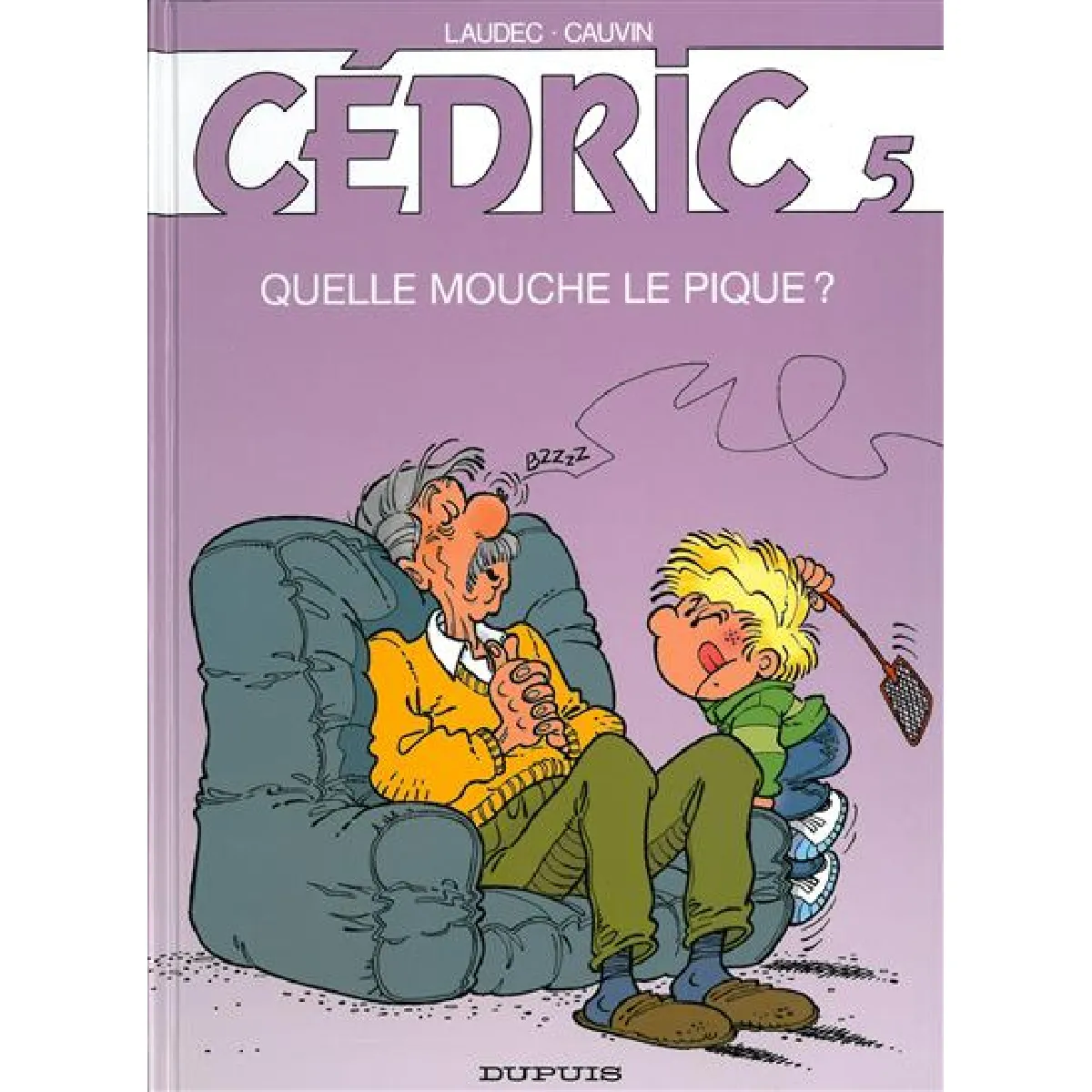 Cédric. Vol. 5. Quelle mouche le pique ? · Occasion