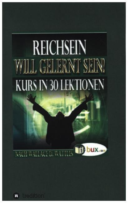 Reichsein will gelernt sein