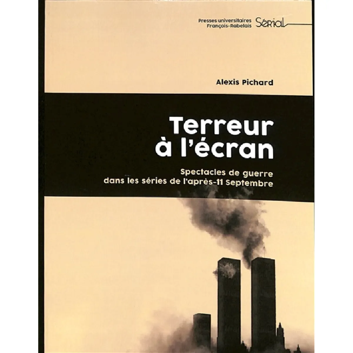 Terreur à l'écran : spectacles de guerre dans les séries de l'après-11 septembre