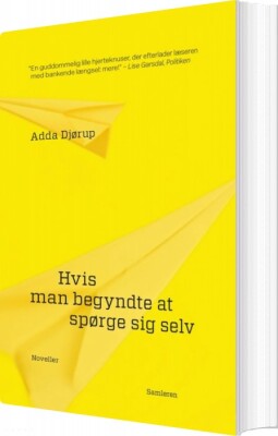 Hvis Man Begyndte At Spørge Sig Selv - Adda Djørup - Bog