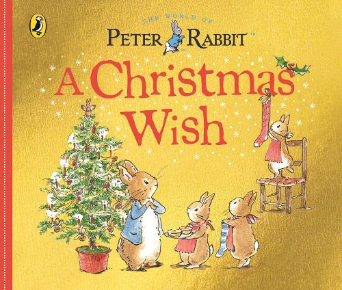 Peter Rabbit Tales: A Christmas Wish (Board book)