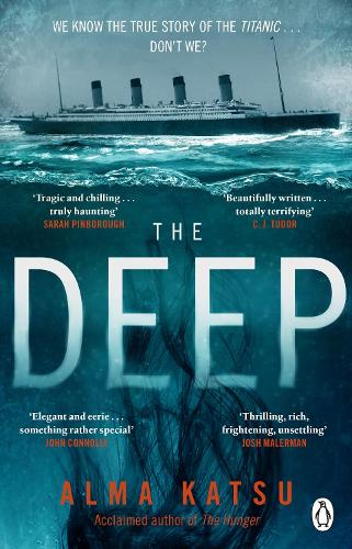 The Deep: We all know the story of the Titanic . . . don't we (Paperback)