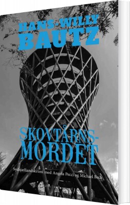 Skovtårnsmordet - Hans-Willy Bautz - Bog