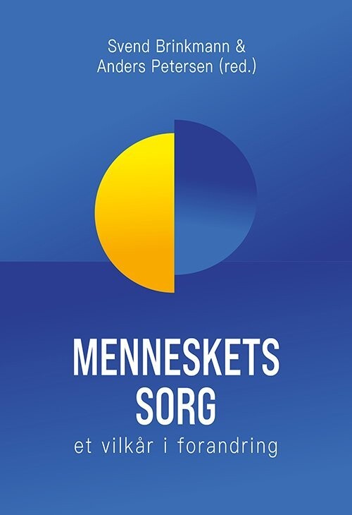 Menneskets Sorg - Svend Brinkmann - Bog
