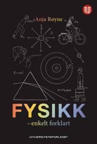 Fysikk; enkelt forklart