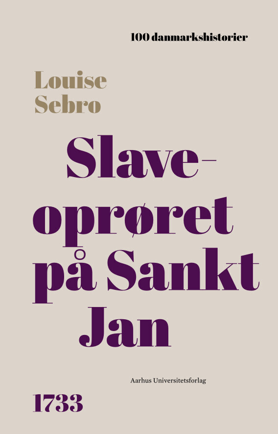 Slaveoprøret På Sankt Jan - Louise Sebro - Bog
