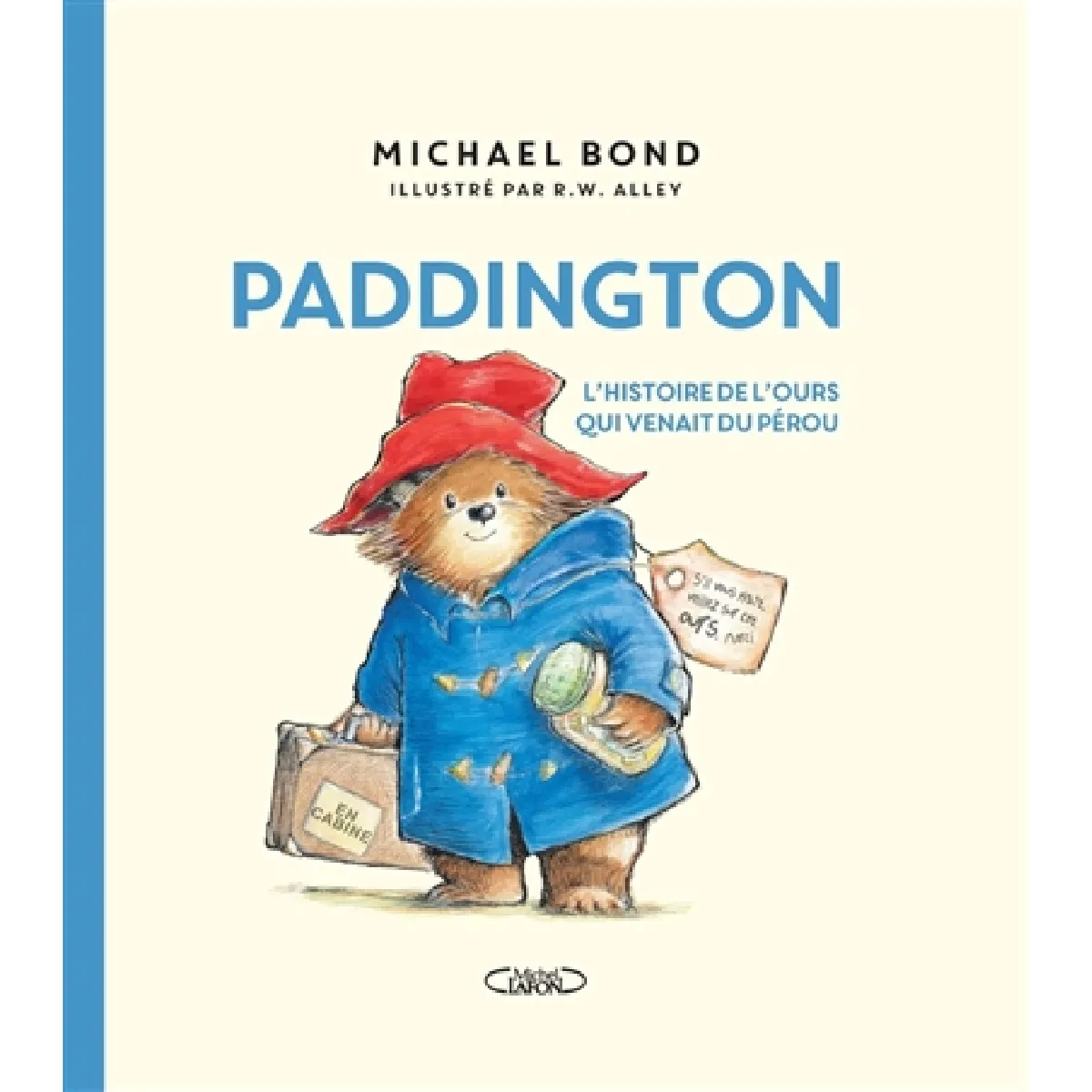 Paddington : l'histoire de l'ours qui venait du Pérou