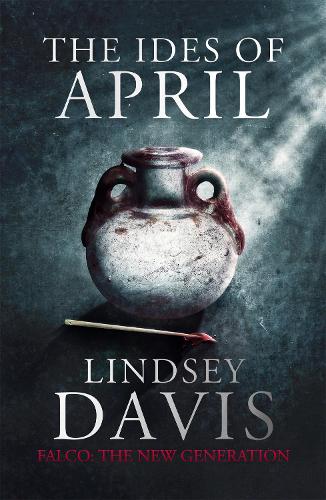 The Ides of April - Flavia Albia (Paperback)