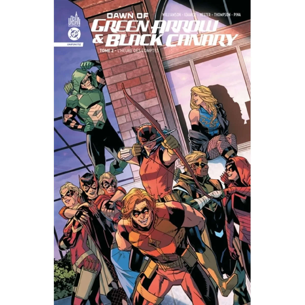 Dawn of Green Arrow & Black Canary. Vol. 2. L'heure des comptes