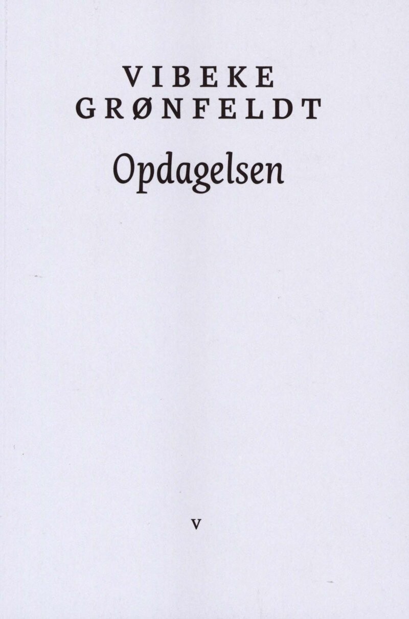 Opdagelsen - Vibeke Grønfeldt - Bog