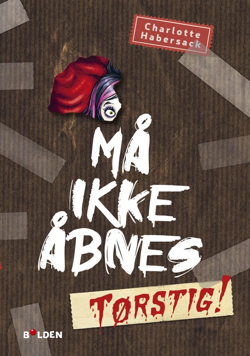 Må Ikke Åbnes! 3: Tørstig! - Charlotte Habersack - Bog